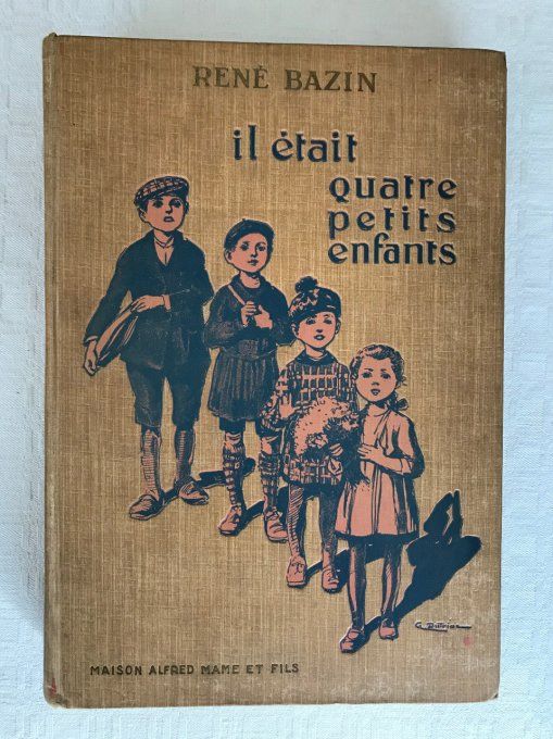 Ancien livre, Il était quatre petits enfants de René Bazin, 1928