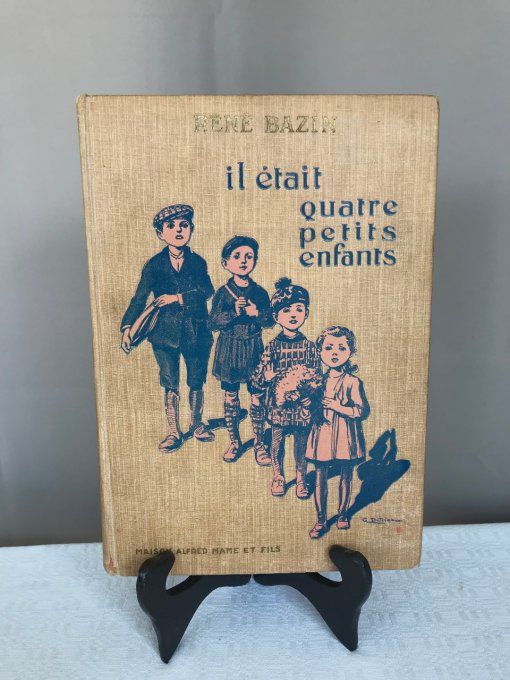 Ancien livre, Il était quatre petits enfants de René Bazin, 1928