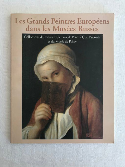 Catalogue, Les grands peintres européens dans les musées Russes, Collection des palais impériaux