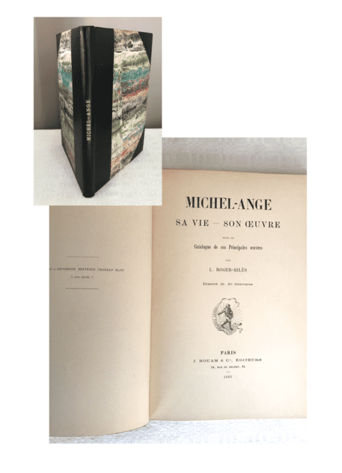 Exemplaire rare ! Ancien livre, Michel Ange, sa vie, son œuvre, 1893, L. Roger- Milès