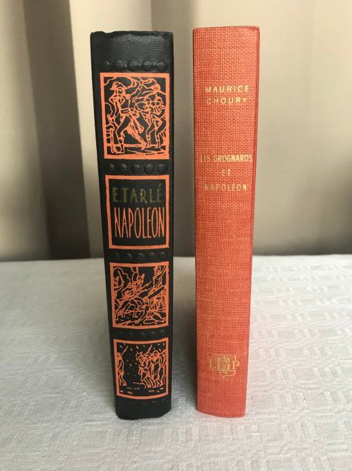 2 Livres sur Napoléon, Les Grognards et Napoléon de Maurice Choury et Napoléon, E. Tarlé