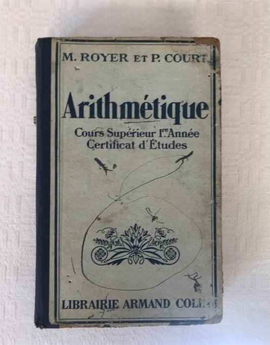 Livre ancien scolaire, Arithmétique, Cours supérieur 1er année, Librairie Armand Colin, 1942