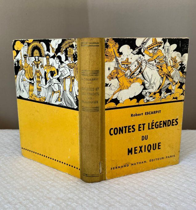 Livre,  Contes et legendes du Mexique, Par-Robert-Escarpit, Édition Fernand Nathan