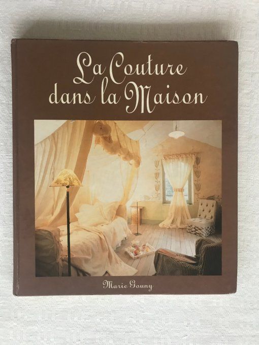 Livre La couture dans la maison de Marie Gouny