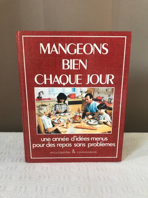 Livre, Mangeons bien chaque jour, 1 année d'idéees menus