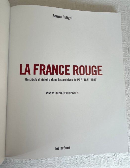 LIvre - Objet, La France rouge : un siècle d'histoire dans les archives du PCF (1871-1989)