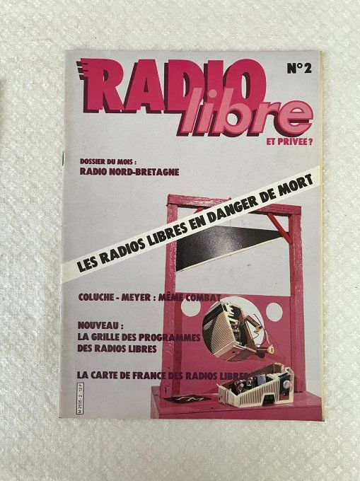 Lot des 3 Premiers Numéros de la Revue Radio Libre et privée, N° 1, 2 et 3 de 1981