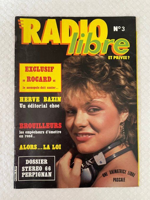 Lot des 3 Premiers Numéros de la Revue Radio Libre et privée, N° 1, 2 et 3 de 1981