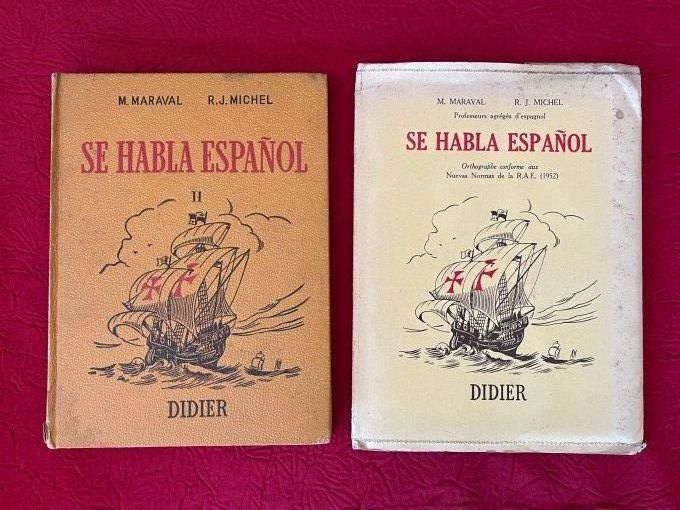 Anciens livres scolaires d'espagnol, Se Habla Español, Librrairie Didier Paris Par Maraval et Michel